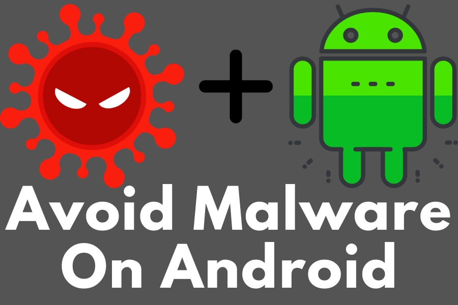 Avoid Malware On Android